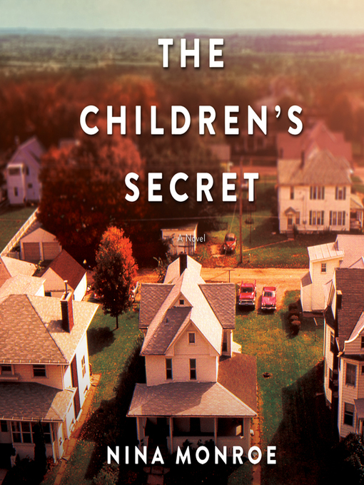 Title details for The Children's Secret by Nina Monroe - Available